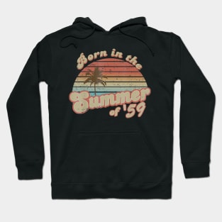 Born In The Summer 1959 61th Birthday Gifts Hoodie